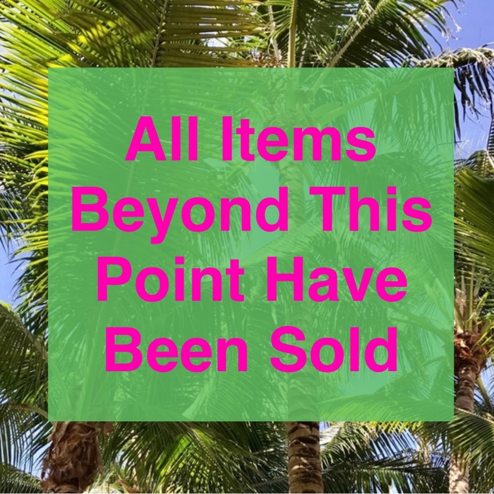 All items beyond this point have been sold.